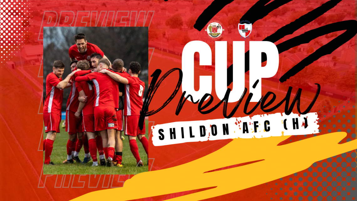 CUP PREVIEW: Shildon AFC (H) – North Shields Football Club